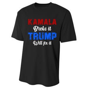 Kamala Harris Broke It Trump Will Fix It Usa Flag Trump Cool Performance Sprint T-Shirt