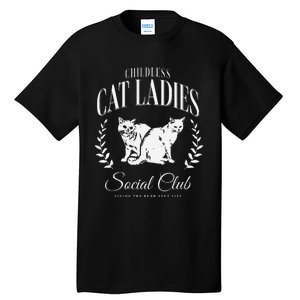 Kamala Harris Childless Cat Ladies Social Club Cat Lover Tall T-Shirt