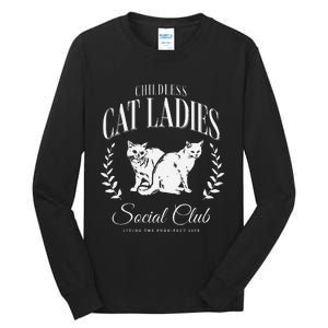 Kamala Harris Childless Cat Ladies Social Club Cat Lover Tall Long Sleeve T-Shirt