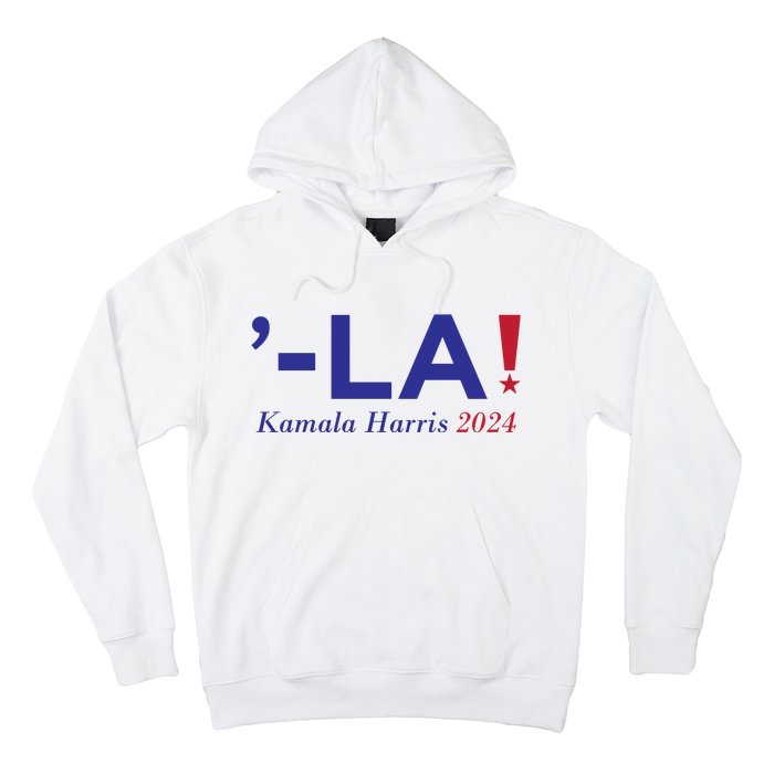 Kamala Harris Comma La 2024 Hoodie