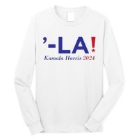 Kamala Harris Comma La 2024 Long Sleeve Shirt