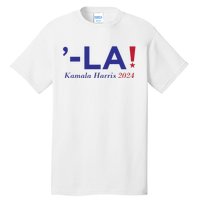 Kamala Harris Comma La 2024 Tall T-Shirt