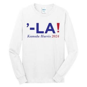 Kamala Harris Comma La 2024 Tall Long Sleeve T-Shirt