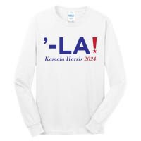 Kamala Harris Comma La 2024 Tall Long Sleeve T-Shirt