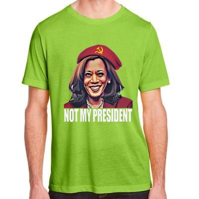 Kamala Harris Communist Not My President 2024 Election Adult ChromaSoft Performance T-Shirt