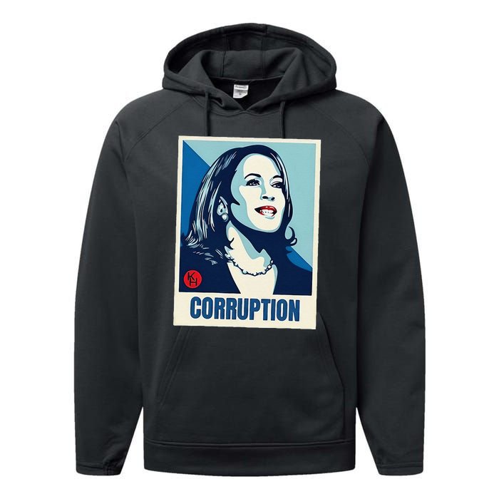 Kamala Harris Corruption Performance Fleece Hoodie