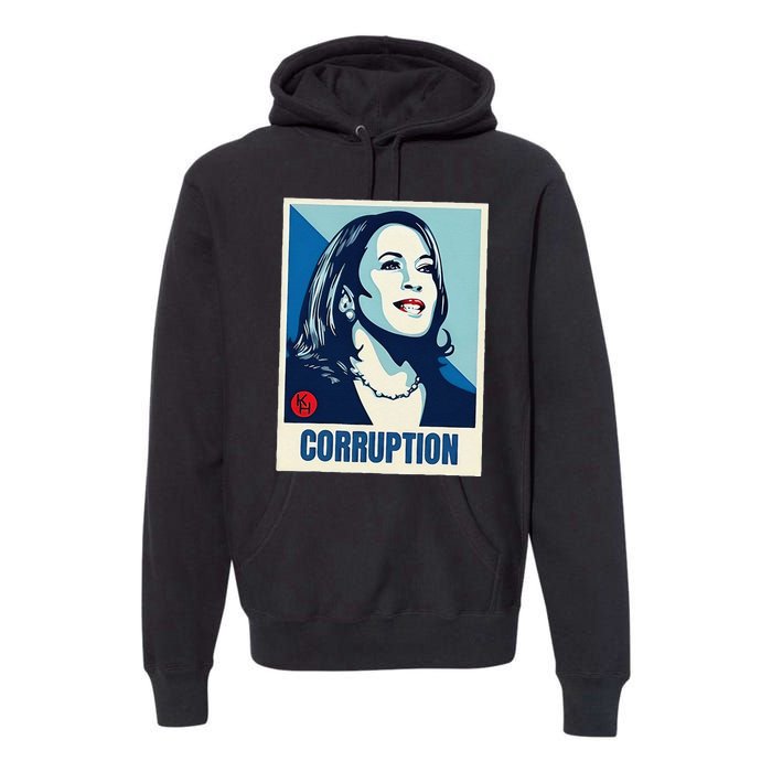 Kamala Harris Corruption Premium Hoodie