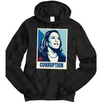 Kamala Harris Corruption Tie Dye Hoodie