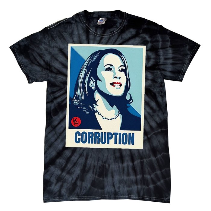 Kamala Harris Corruption Tie-Dye T-Shirt