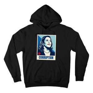 Kamala Harris Corruption Tall Hoodie