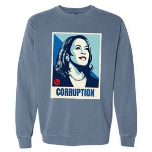 Kamala Harris Corruption Garment-Dyed Sweatshirt