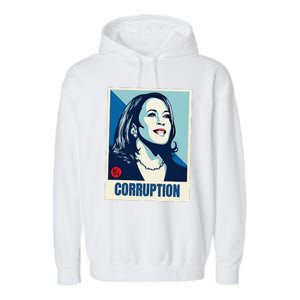 Kamala Harris Corruption Garment-Dyed Fleece Hoodie