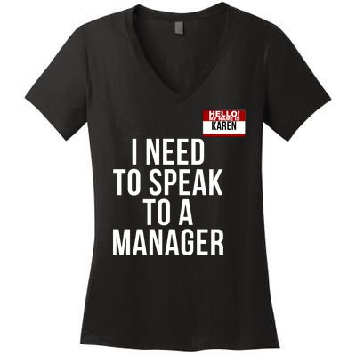 Karen Halloween Costume I Need To Speak To The Manager Funny Halloween Karen Women's V-Neck T-Shirt