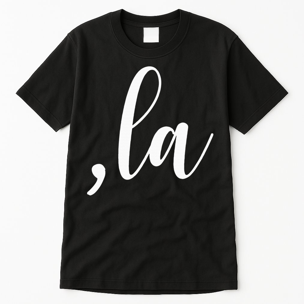Kamala Harris Comma La Tall T-Shirt