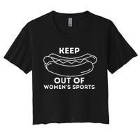 Keep Hot Dogs Out Of Sports Trump Supporters Women's Crop Top Tee