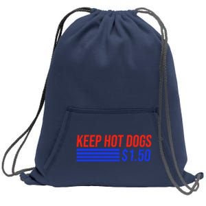 Keep Hot Dogs $1.50 Dollars Sweatshirt Cinch Pack Bag