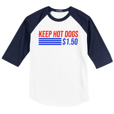 Keep Hot Dogs $1.50 Dollars Baseball Sleeve Shirt