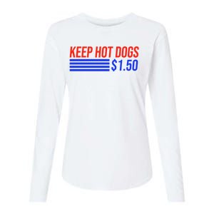 Keep Hot Dogs $1.50 Dollars Womens Cotton Relaxed Long Sleeve T-Shirt