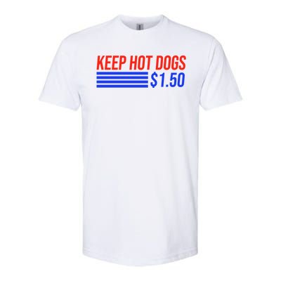 Keep Hot Dogs $1.50 Dollars Softstyle CVC T-Shirt