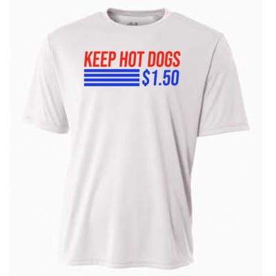 Keep Hot Dogs $1.50 Dollars Cooling Performance Crew T-Shirt