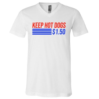 Keep Hot Dogs $1.50 Dollars V-Neck T-Shirt