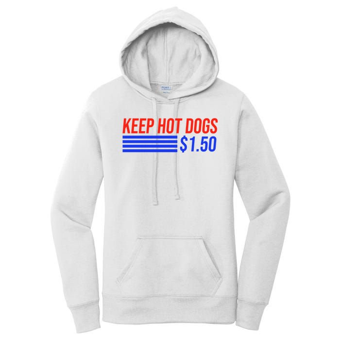 Keep Hot Dogs $1.50 Dollars Women's Pullover Hoodie