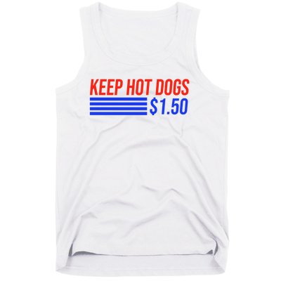 Keep Hot Dogs $1.50 Dollars Tank Top