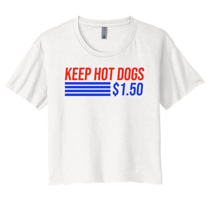 Keep Hot Dogs $1.50 Dollars Women's Crop Top Tee