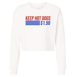 Keep Hot Dogs $1.50 Dollars Cropped Pullover Crew