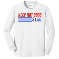 Keep Hot Dogs $1.50 Dollars Kids Long Sleeve Shirt