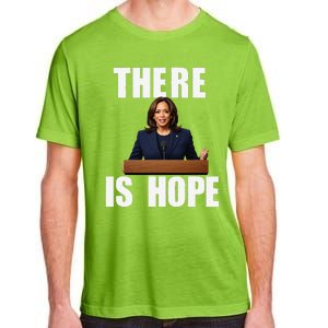 Kamala Harris Design There Is Hope Quote 2024. Adult ChromaSoft Performance T-Shirt