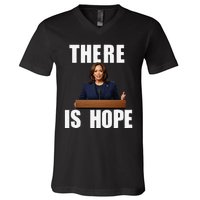 Kamala Harris Design There Is Hope Quote 2024. V-Neck T-Shirt