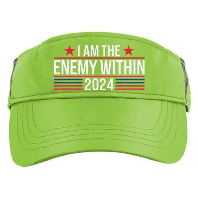 Kamala Harris Democrat 2024 Supporter I Am The Enemy Within Adult Drive Performance Visor