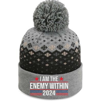 Kamala Harris Democrat 2024 Supporter I Am The Enemy Within The Baniff Cuffed Pom Beanie