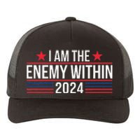 Kamala Harris Democrat 2024 Supporter I Am The Enemy Within Yupoong Adult 5-Panel Trucker Hat