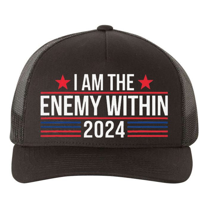 Kamala Harris Democrat 2024 Supporter I Am The Enemy Within Yupoong Adult 5-Panel Trucker Hat