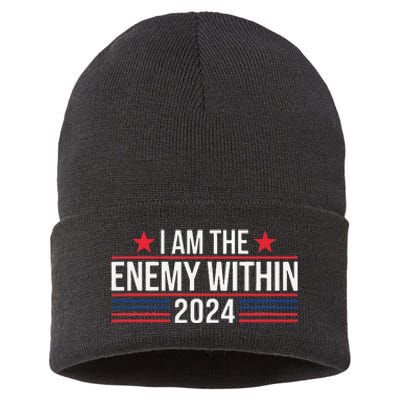 Kamala Harris Democrat 2024 Supporter I Am The Enemy Within Sustainable Knit Beanie