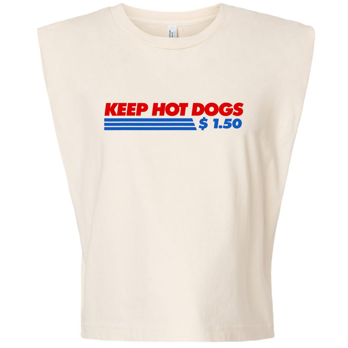 Keep Hot Dogs $1.50 Dollars Garment-Dyed Women's Muscle Tee