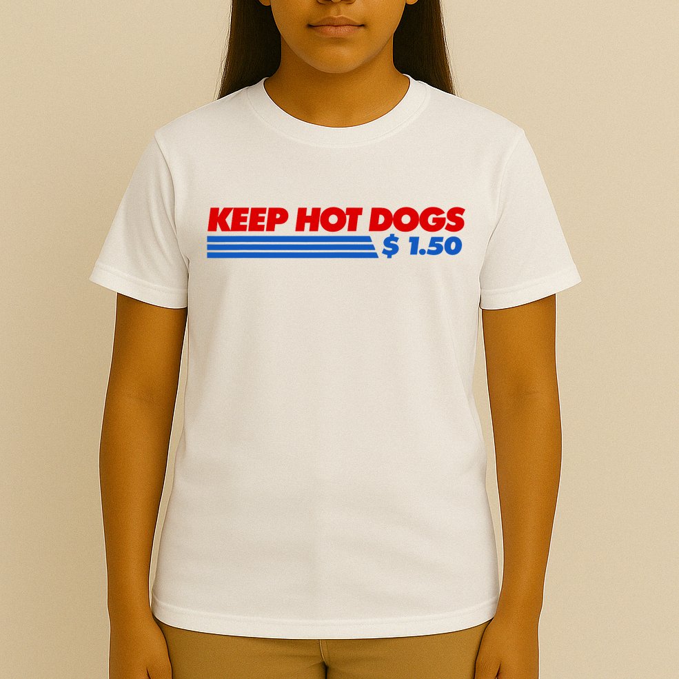 Keep Hot Dogs $1.50 Dollars T-Shirt