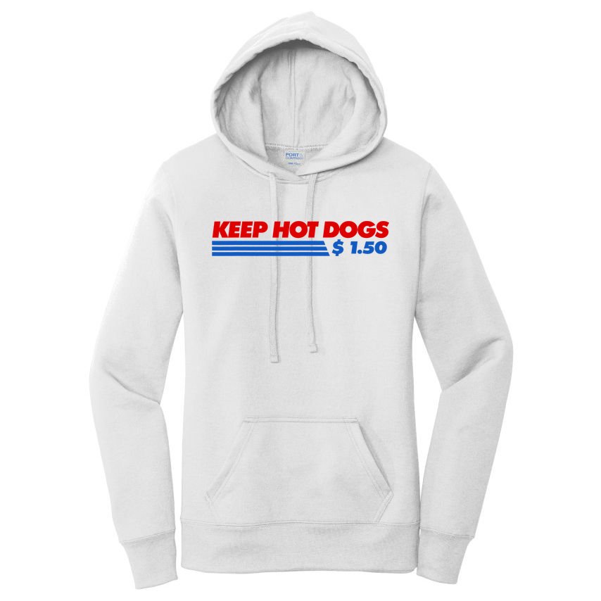 Keep Hot Dogs $1.50 Dollars Women's Pullover Hoodie
