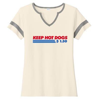 Keep Hot Dogs $1.50 Dollars Ladies Halftime Notch Neck Tee