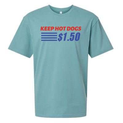 Keep Hot Dogs $1 50 Cute Gift Sueded Cloud Jersey T-Shirt