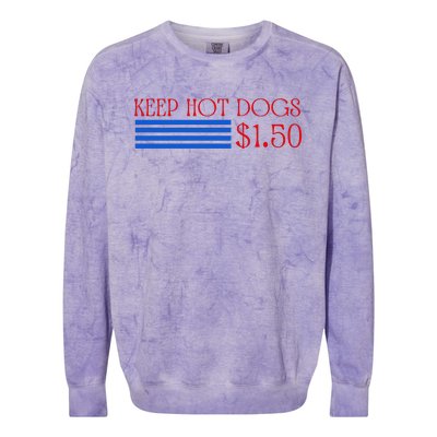 Keep Hot Dogs At 1.50 Dollars Colorblast Crewneck Sweatshirt