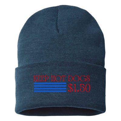 Keep Hot Dogs At 1.50 Dollars Sustainable Knit Beanie