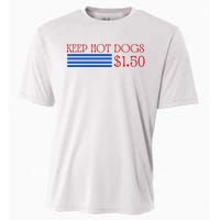 Keep Hot Dogs At 1.50 Dollars Cooling Performance Crew T-Shirt