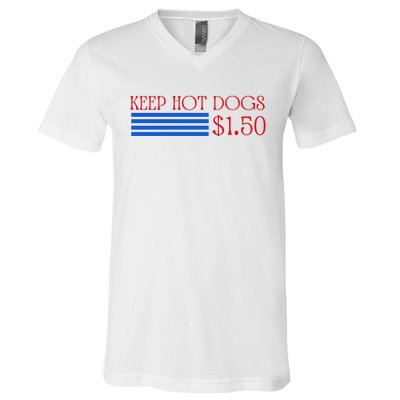 Keep Hot Dogs At 1.50 Dollars V-Neck T-Shirt