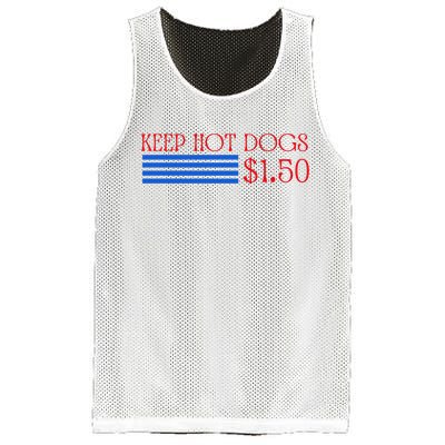 Keep Hot Dogs At 1.50 Dollars Mesh Reversible Basketball Jersey Tank