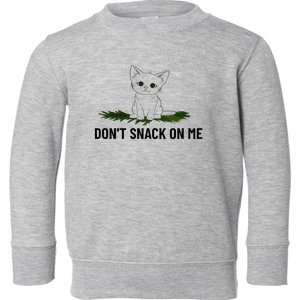 Kamala Harris DonT Snack On Me Toddler Sweatshirt