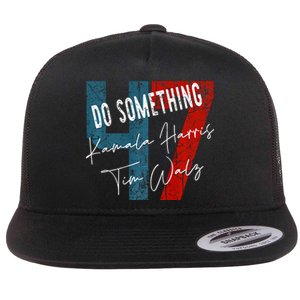 Kamala Harris Do Something Harris Walz Do Something Premium Flat Bill Trucker Hat