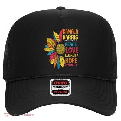 Kamala Harris Diversity Peace And Equality Gift High Crown Mesh Back Trucker Hat